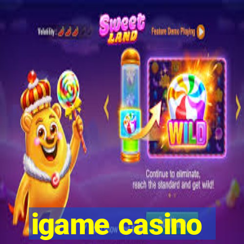 igame casino